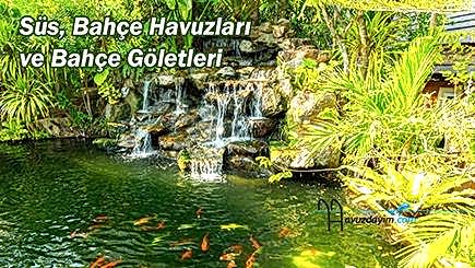 Süs, Bahçe havuzları Ve Bahçe Göletleri